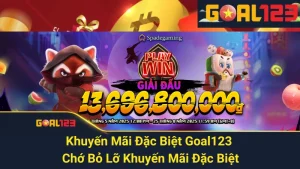 Khuyến Mãi Đặc Biệt Goal123 - Chớ Bỏ Lỡ Khuyến Mãi Đặc Biệt